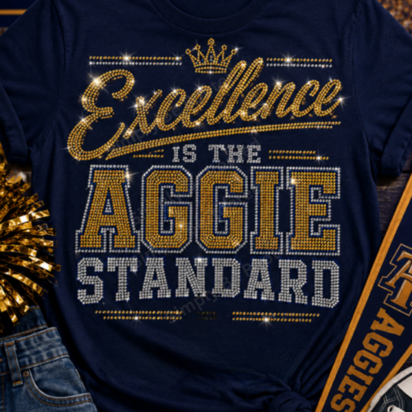 Excellence is the Aggie Standard Rhinestone Tee