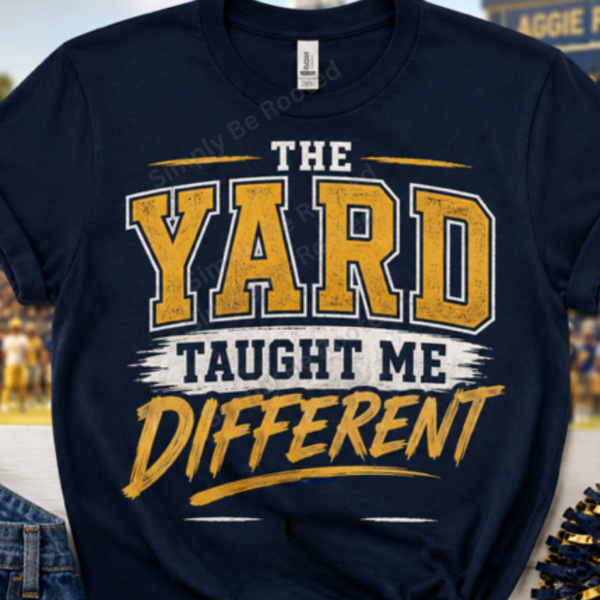 Aggie Unisex Tee - The Yard Taught Me Different